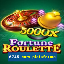 6745 com plataforma de jogos